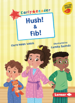 Hush! & Fib! (Early Bird Readers ― Red