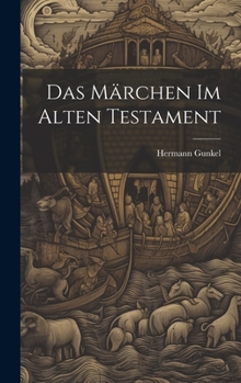 Hardcover Das Märchen Im Alten Testament [German] Book