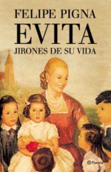 Paperback Evita. Jirones de Su Vida [Spanish] Book