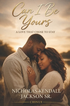 Paperback Can I Be Yours: A Love That Chose to Stay Book
