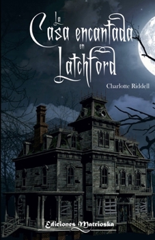 Paperback La casa encantada en latchford [Spanish] Book