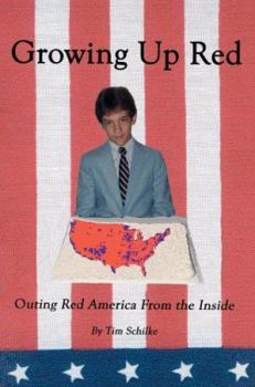 Hardcover Growing Up Red: Outing Red America from the Inside Book