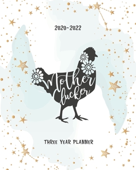 Mother Clucker: (2020-2022) Three Year Monthly Planner Monthly View Appointments Organizer & Diary Federal Holidays Password Tracker To Do List  Funny Gift