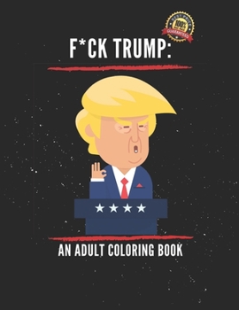 Paperback F*ck Trump: an adult coloring book