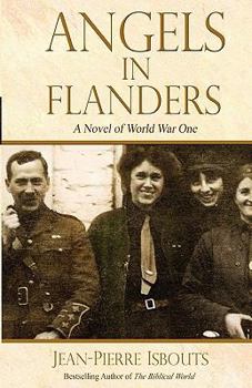 Paperback Angels in Flanders: A Novel of World War I Book