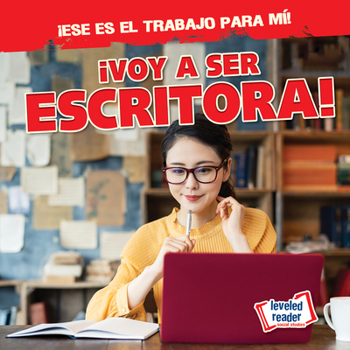 Library Binding ¡Voy a Ser Escritora! (I'm Going to Be a Writer!) [Spanish] Book