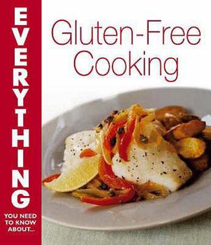 Paperback Everything You Need to Know about Gluten-Free Cooking Book