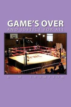 Game's Over: And Justice for All