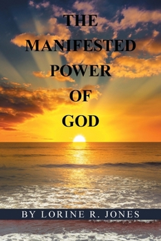 Paperback The Manifested Power of God Book