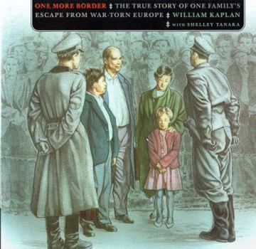 Hardcover One More Border: The True Story of One Family's Escape from War-Torn Europe Book