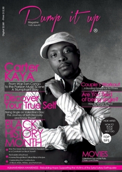 Paperback Pump it up Magazine - Carter Kaya - From War-Torn Congo to the Parisian Music Scene A Triumphant Story!: Celebrating Black History Month and More! [Large Print] Book