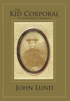 Hardcover The Kid Corporal of the Monocacy Regiment Book
