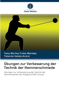 �bungen zur Verbesserung der Technik der Hammerschmiede