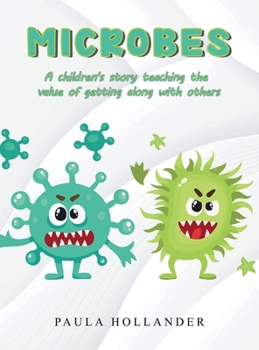 Microbes: A Children’s Story teaching the value of getting along with others