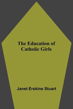 Paperback The Education Of Catholic Girls Book