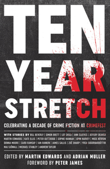 Paperback Ten Year Stretch: Celebrating a Decade of Crime Fiction at Crimefest Book