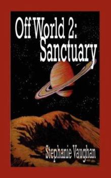 Sanctuary - Book #2 of the Off World