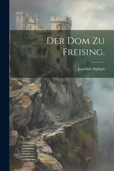 Paperback Der Dom zu Freising. [German] Book