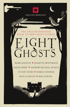 Hardcover Eight Ghosts: The English Heritage Book of Ghost Stories Book