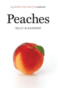 Hardcover Peaches: A Savor the South Cookbook Book