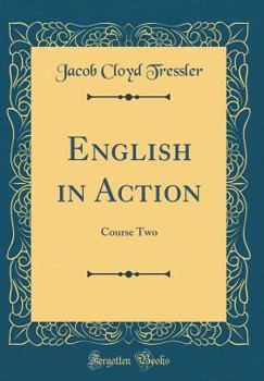 Hardcover English in Action: Course Two (Classic Reprint) Book