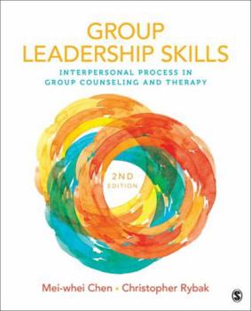 Paperback Group Leadership Skills: Interpersonal Process in Group Counseling and Therapy Book