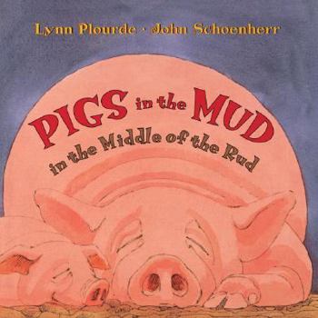 Hardcover Pigs in the Mud in the Middle of the Rud Book