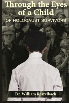 Paperback Through the Eyes of a Child of Holocaust Survivors Book
