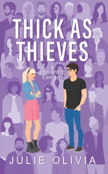 Paperback Thick As Thieves: A Romantic Comedy Book
