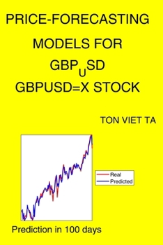 Paperback Price-Forecasting Models for GBP_USD GBPUSD=X Stock Book