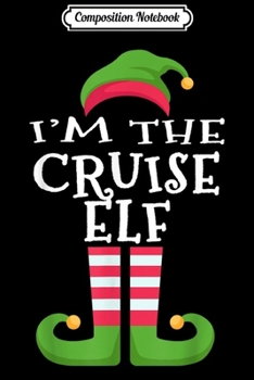 Composition Notebook: I'm The CUDDLY Elf Matching Family Group Christmas  Journal/Notebook Blank Lined Ruled 6x9 100 Pages