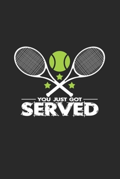 Paperback You just got served: 6x9 Tennis - lined - ruled paper - notebook - notes Book