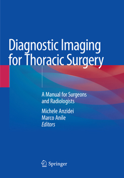 Paperback Diagnostic Imaging for Thoracic Surgery: A Manual for Surgeons and Radiologists Book
