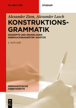 Paperback Konstruktionsgrammatik: Konzepte Und Grundlagen Gebrauchsbasierter Ansätze [German] Book