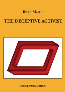 Paperback The deceptive activist Book