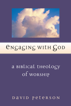 Paperback Engaging with God: A Biblical Theology of Worship Book