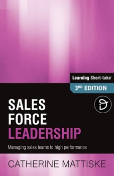 Paperback Sales Force Leadership: Managing sales teams to high performance Book