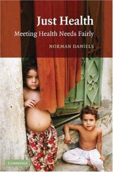 Paperback Just Health: Meeting Health Needs Fairly Book