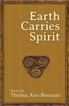 Paperback Earth Carries Spirit Book