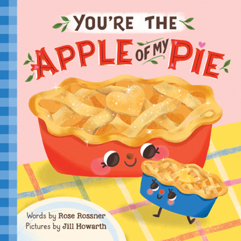 Board book You're the Apple of My Pie Book