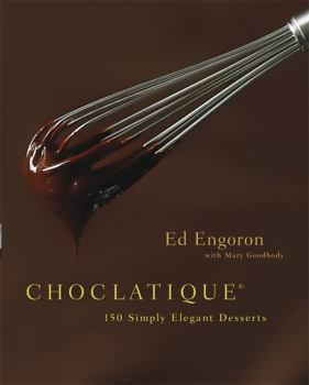 Hardcover Choclatique: 150 Simply Elegant Desserts Book