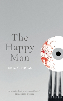 Paperback The Happy Man: A Tale of Horror Book