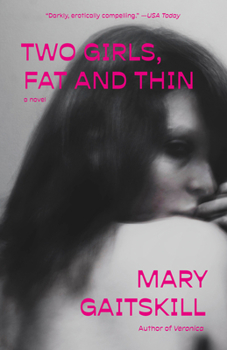 Two Girls, Fat and Thin: A Novel