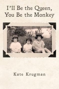 I'll Be the Queen, You Be the Monkey