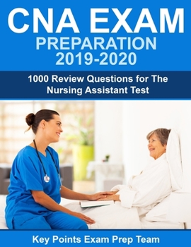 Paperback CNA Exam Preparation 2019 - 2020: 1000 Review Questions for The Nursing Assistant Test Book