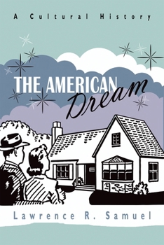 Hardcover The American Dream: A Cultural History Book