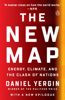 Paperback The New Map: Energy, Climate, and the Clash of Nations Book