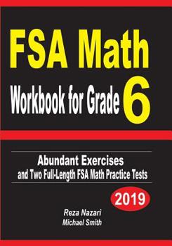 FSA Math Workbook for Grade 6: Abundant Exercises and Two Full-Length FSA Math Practice Tests