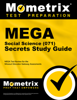 Paperback Mega Social Science (071) Secrets Study Guide: Mega Test Review for the Missouri Educator Gateway Assessments Book