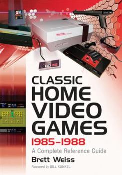 Paperback Classic Home Video Games, 1985-1988: A Complete Reference Guide Book
